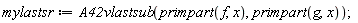 mylastsr := A42vlastsub(primpart(f, x), primpart(g, x));
