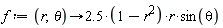 f := proc (r, theta) options operator, arrow; 2.5*(1-r^2)*r*sin(theta) end proc