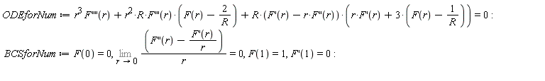 ODEforNum := r^3*((D@@4)(F))(r)+r^2*R*((D@@3)(F))(r)*(F(r)-2/R)+R*((D(F))(r)-r*((D@@2)(F))(r))*(r*(D(F))(r)+3*(F(r)-1/R)) = 0: