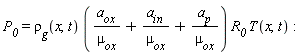 P__0 = `&rho;__g`(x, t)*(a__ox/`&mu;__ox`+a__in/`&mu;__ox`+a__p/`&mu;__ox`)*R__0*T(x, t)