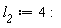 l__2 := 4: