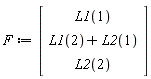 F := Vector(3, {(1) = L1(1), (2) = L1(2)+L2(1), (3) = L2(2)})