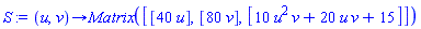 proc (u, v) options operator, arrow; Matrix([[40*u], [80*v], [10*u^2*v+20*u*v+15]]) end proc
