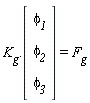 K__g.(Vector(3, {(1) = `&phi;__1`, (2) = `&phi;__2`, (3) = `&phi;__3`})) = F__g