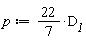 p := (22/7)*D__1