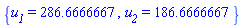 {u__1 = 286.6666667, u__2 = 186.6666667}
