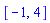 [-1, 4]
