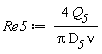 Re5 := 4*Q__5/(Pi*D__5*nu)