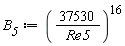 B__5 := (37530/Re5)^16