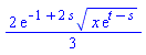 (2/3)*exp(-1+2*s)*(x*exp(t-s))^(1/2)