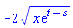 -2*(x*exp(t-s))^(1/2)