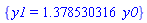 {y1 = 1.378530316*y0}
