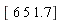"[ 6 5 1.7]"
