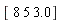 "[ 8 5 3.0]"