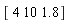 "[ 4 10 1.8]"