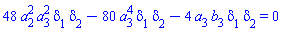 48*a[2]^2*a[3]^2*delta[1]*delta[2]-80*a[3]^4*delta[1]*delta[2]-4*a[3]*b[3]*delta[1]*delta[2] = 0