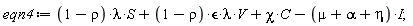 eqn4 := (1-rho)*lambda*S+(1-rho)*epsilon*lambda*V+chi*C-(mu+alpha+eta)*I;
