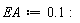 EA := .1