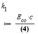 k__1 := E__co*c/(1.318660714)