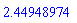 2.44948974