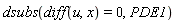 dsubs(diff(u, x) = 0, PDE1)
