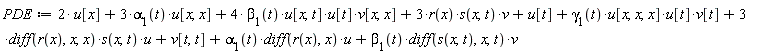PDE := 2*u[x]+3*alpha[1](t)*u[x, x]+4*beta[1](t)*u[x, t]*u[t]*v[x, x]+3*r(x)*s(x, t)*v+u[t]+gamma[1](t)*u[x, x, x]*u[t]*v[t]+3*(diff(r(x), x, x))*s(x, t)*u+v[t, t]+alpha[1](t)*(diff(r(x), x))*u+beta[1](t)*(diff(s(x, t), x, t))*v