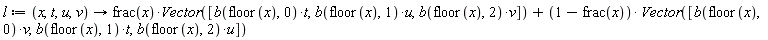 l := proc (x, t, u, v) options operator, arrow; frac(x)*Vector([b(floor(x), 0)*t, b(floor(x), 1)*u, b(floor(x), 2)*v])+(1-frac(x))*Vector([b(floor(x), 0)*v, b(floor(x), 1)*t, b(floor(x), 2)*u]) end proc