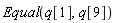 Equal(q[1], q[9])