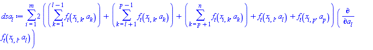 sum(2*(sum(f[t](x[i, k], a[k]), k = 1 .. l-1)+sum(f[t](x[i, k], a[k]), k = l+1 .. p-1)+sum(f[t](x[i, k], a[k]), k = p+1 .. n)+f[t](x[i, l], a[l])+f[t](x[i, p], a[p]))*(diff(f[t](x[i, l], a[l]), a[l])), i = 1 .. m)
