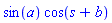 sin(a)*cos(s+b)