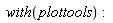 with(plottools):