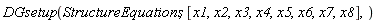 DGsetup(StructureEquations, [x1, x2, x3, x4, x5, x6, x7, x8])