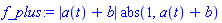 abs(a(t)+b)*abs(1, a(t)+b)