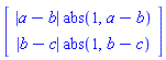 Vector(2, {(1) = abs(a-b)*abs(1, a-b), (2) = abs(b-c)*abs(1, b-c)})