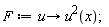F := proc (u) options operator, arrow; u(x)^2 end proc;
