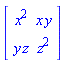 Matrix(2, 2, {(1, 1) = x^2, (1, 2) = x*y, (2, 1) = y*z, (2, 2) = z^2})