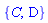{C, D}