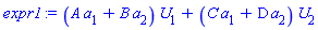 (A*a[1]+B*a[2])*U[1]+(C*a[1]+D*a[2])*U[2]