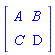 Matrix(2, 2, {(1, 1) = A, (1, 2) = B, (2, 1) = C, (2, 2) = D})