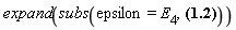 expand(subs(epsilon = E[4], a[4]*v[4]+a[2]*(exp(epsilon))^3*v[2]+a[1]*exp(epsilon)*v[1]+a[3]*v[3]/(exp(epsilon))^2))