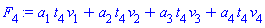 a[1]*t[4]*v[1]+a[2]*t[4]*v[2]+a[3]*t[4]*v[3]+a[4]*t[4]*v[4]