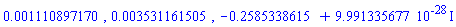 0.1110897170e-2, 0.3531161505e-2, -.2585338615+0.9991335677e-27*I