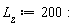 L__z := 200: