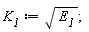 K__1 := sqrt(E__1);