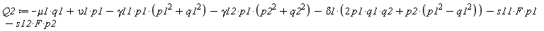 Q2 := -mu1*q1+upsilon1*p1-gamma11*p1*(p1^2+q1^2)-gamma12*p1*(p2^2+q2^2)-delta1*(2*p1*q1*q2+p2*(p1^2-q1^2))-s11*F*p1-s12*F*p2