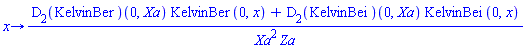 proc (x) options operator, arrow; ((D[2](KelvinBer))(0, Xa)*KelvinBer(0, x)+(D[2](KelvinBei))(0, Xa)*KelvinBei(0, x))/(Xa^2*Za) end proc