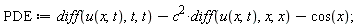 PDE := diff(u(x, t), t, t)-c^2*(diff(u(x, t), x, x))-cos(x);
