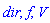 dir, f, V