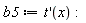 b5 := diff(t(x), x):