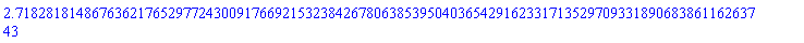 2.718281814867636217652977243009176692153238426780638539504036542916233171352970933189068386116263743